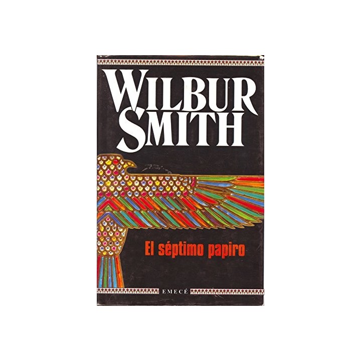 El séptimo papiro - Wilbur Smith